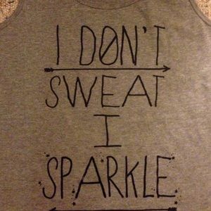 "I don't sweat I sparkle" workout tank