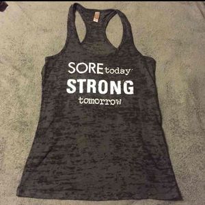 NWOT Sore Today Strong Tomorrow Tank Top