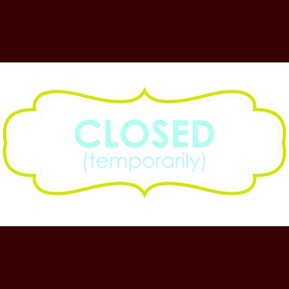 CLOSED TEMPORARILY