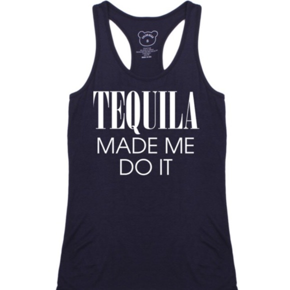 Tops - Tequila Made Me Tank
