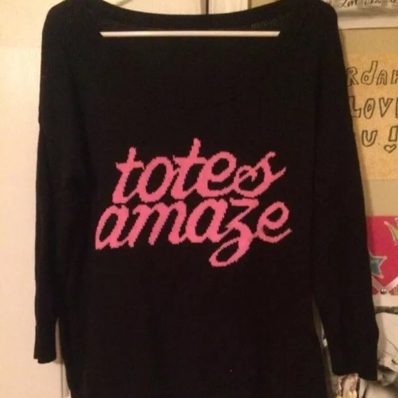 Scoop Neck "Totes Amaze" Sweater