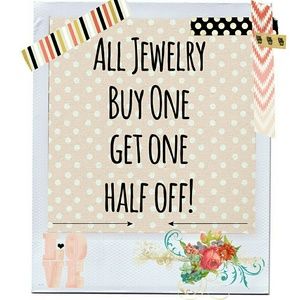 ~All Jewelry BOGO Half Off~
