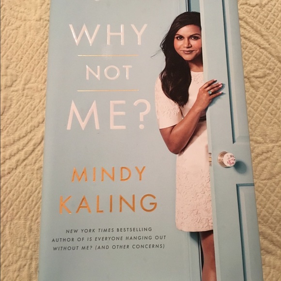 Why Not Me by Mindy Kaling--read once!