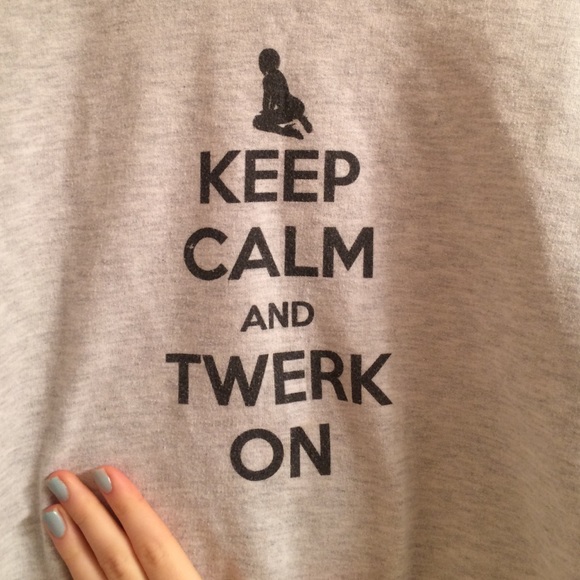 grey keep calm and twerk on crewneck