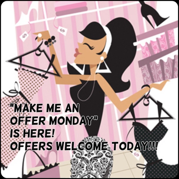 Offers of all types welcome!