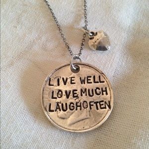 "Live Well Love Much Laugh Often" necklace