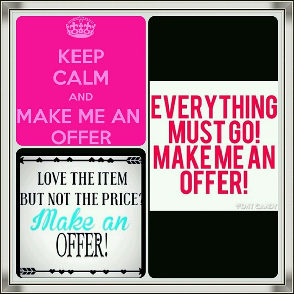 Make me an offer! Everything must go!