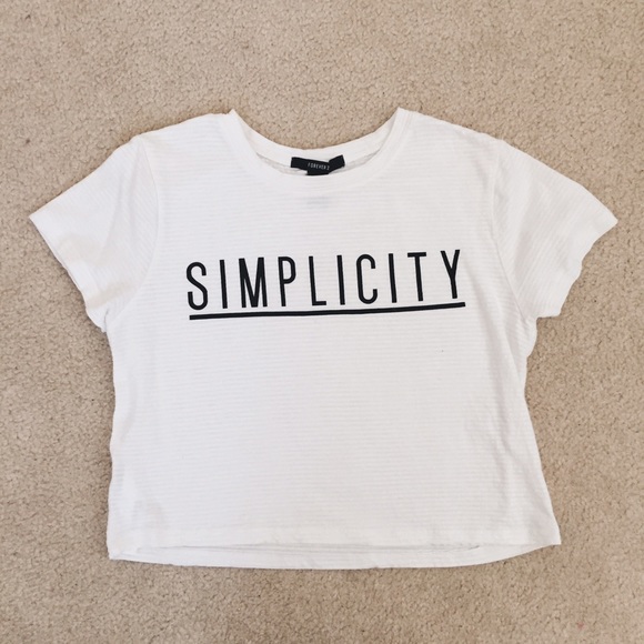 Forever 21 - "Simplicity" Tee
