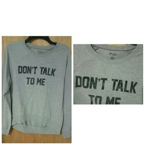 Don't Talk To Me Shirt