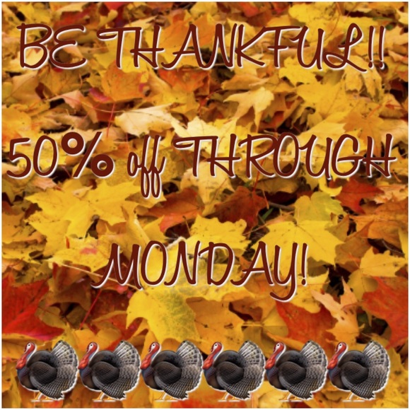 BLACK FRIDAY SALE 50% off EVERYTHING 🦃