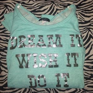 "DREAM IT WISH IT DO IT" sweater
