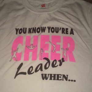 You know you're a cheerleader when... Shirt size S