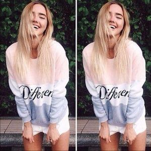 New "Different" sweatshirt.