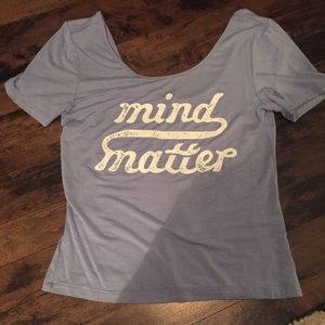 Mind over matter crop top