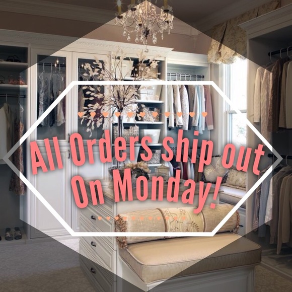 ALL ORDERS SHIP MONDAY!