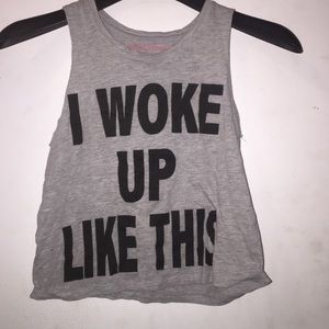 I woke up like this muscle tank