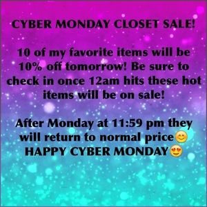 CYBER MONDAY CLOSET SALE 10% off 10 items!!