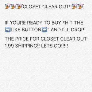 🎉🎉🎉🎉CLOSET CLEAR OUT🎉🎉🎉🎉