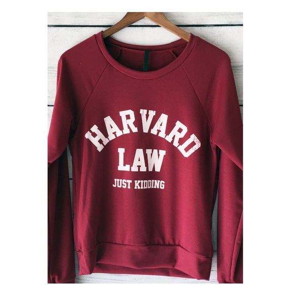 Harvard Law Just Kidding Funny Gift Sweatshirt New