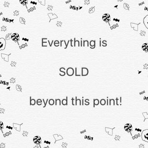 Everything is Sold Beyond This Point!