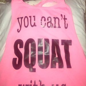 You can't squat with us