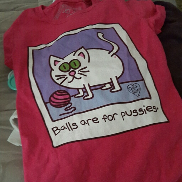 Balls are for pussies tshirt