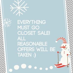 Everything MUST go!!