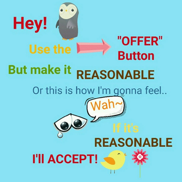 Taking REASONABLE OFFERS!