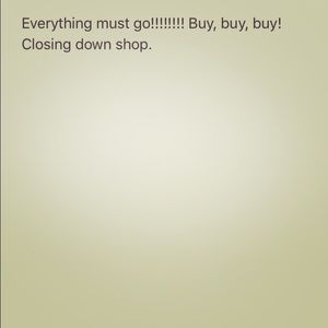 Everything must go