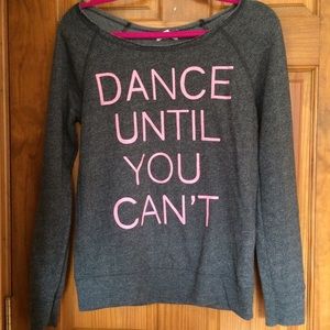Dance Until You Cant crewneck