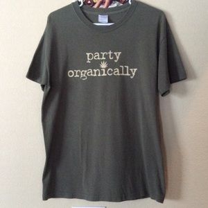 "Party Organically" T-shirt
