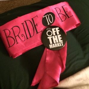Bride to be sash and off the market pin