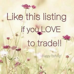 Love to trade! :)