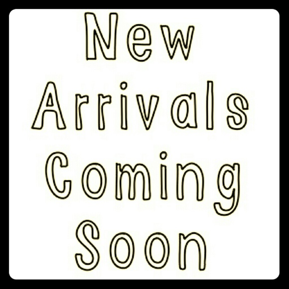 New arrivals coming soon ! :)