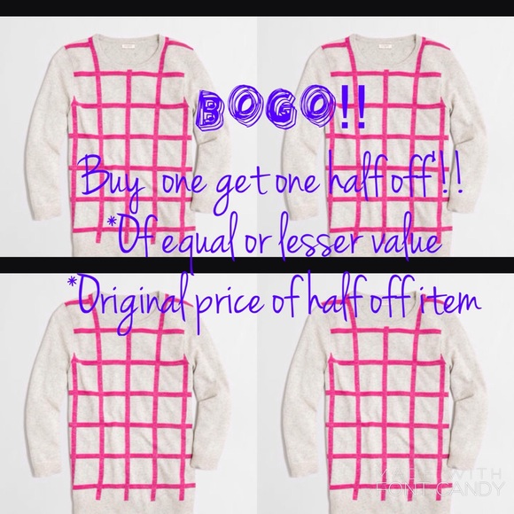 BOGO!! Buy one get one half off on all items!