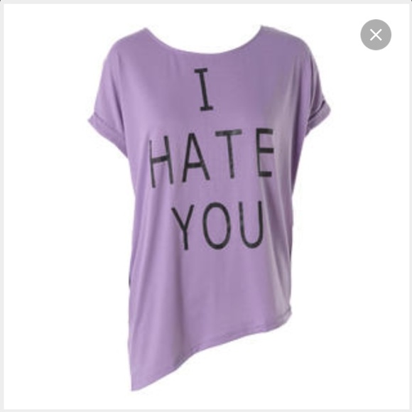 A|X "I Hate You" Tee Shirt - NWT
