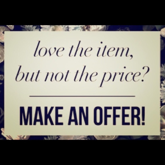 Please use the offer feature!