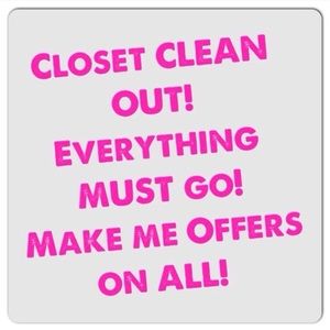 Everything has to go!