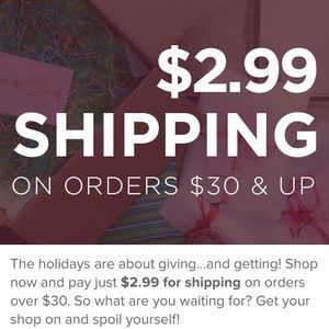 $2.99 shipping thru 11/17 on orders $30 and up!