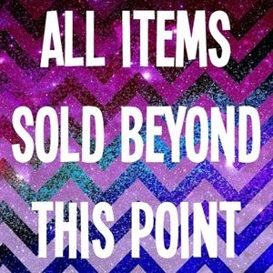 ALL ITEMS SOLD BEYOND THIS POINT