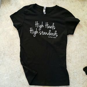 Brand new! High heels, high standards tee