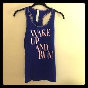 "WAKE UP AND RUN!" Racer back tank from Lorna Jane