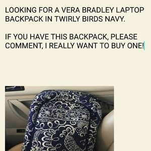 LOOKING FOR THIS VERA BRADLEY LAPTOP BACKPACK