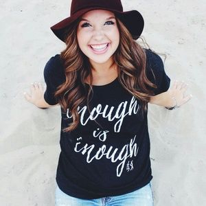 "Enough Is Enough" Slouchy Tee