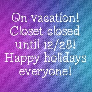 On vacation!!! Back 12/28! Happy holidays!