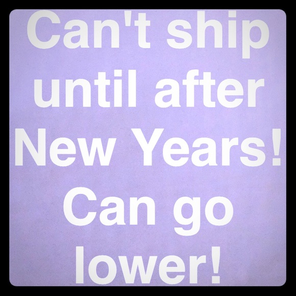 Going to Italy for NYE! Will ship when home