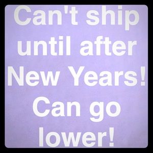 Going to Italy for NYE! Will ship when home