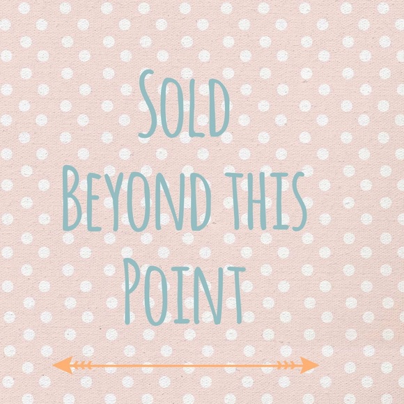 Yay!! Beyond this point,everything is sold!👌🏻