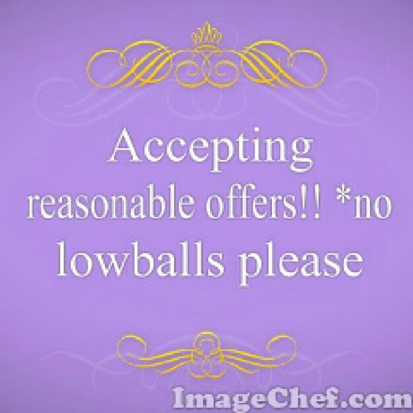 I accept reasonable offers!