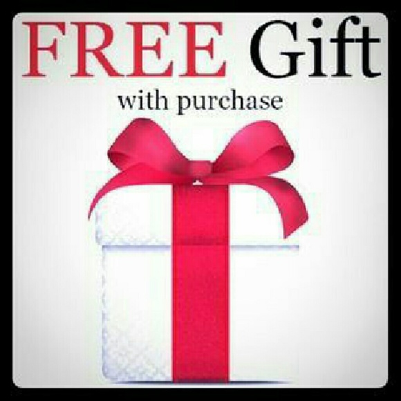 FREE GIFT WITH EVERY PURCHASE.